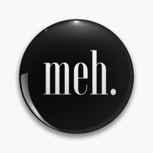 Item preview, Meh. designed and sold by CatMonkStudios.