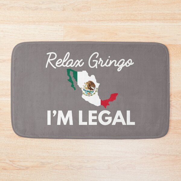 Item preview, Relax Gringo Im Legal Mexican Flag Funny Immigrant Quote  designed and sold by alenaz.