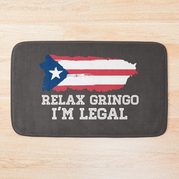 Item preview, Relax Gringo Im Legal Puerto Rico Flag designed and sold by alenaz.