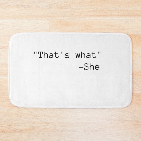 Item preview, Thats what she said designed and sold by TextyQuotes.