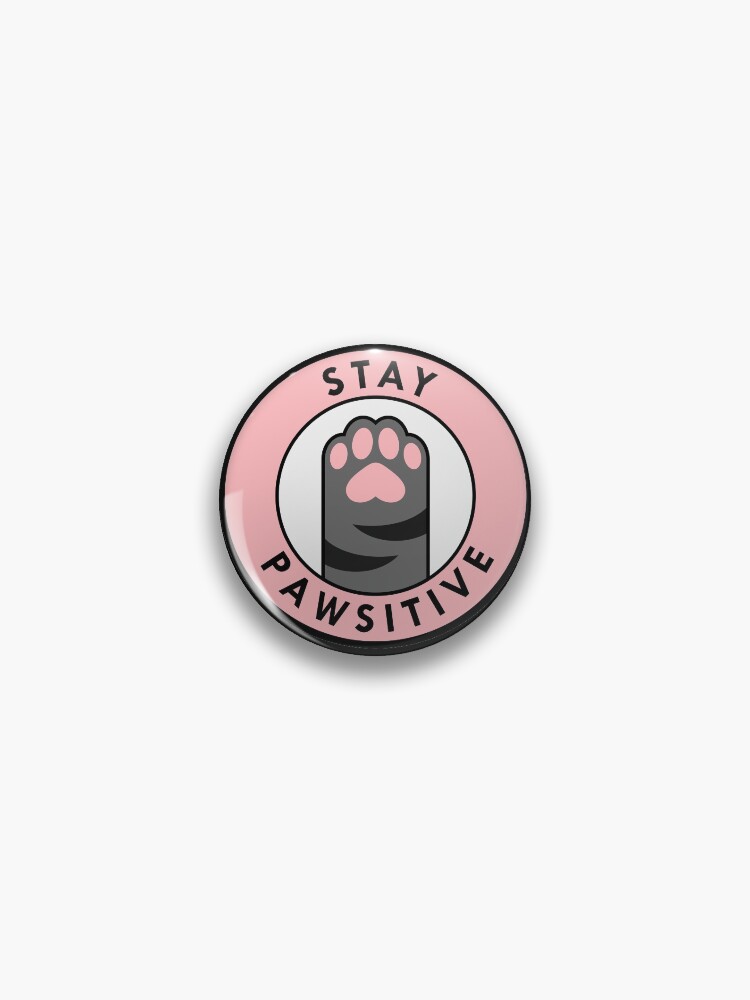 Thumbnail 1 of 3, Pin, Stay Pawsitive designed and sold by Chikagi.