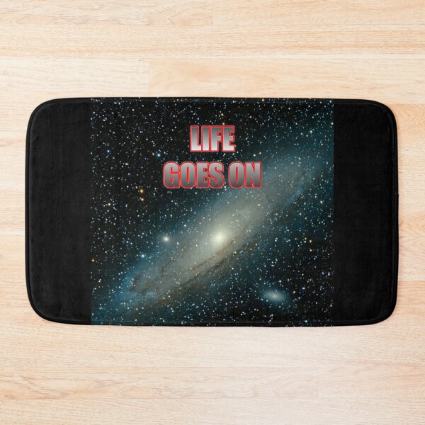Item preview, No Matter What - Life Goes On designed and sold by RedBubbleBoom.