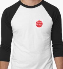 don't even think about it Men's Baseball ¾ T-Shirt