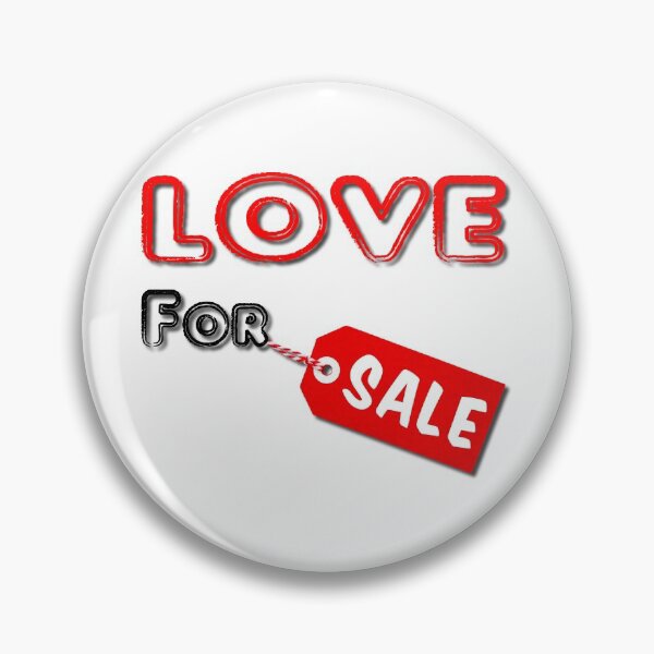 Item preview, Love For Sale designed and sold by MarkUK97.