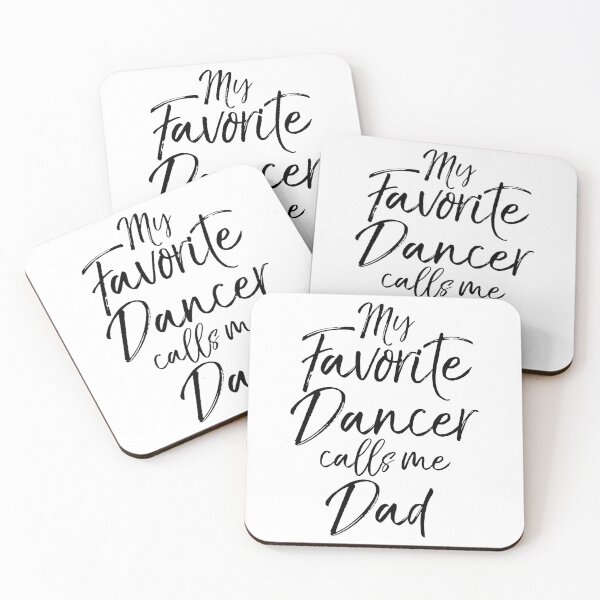 Item preview, My Favorite Dancer Calls Me Dad Dancing Quote designed and sold by TNDesignStudio.