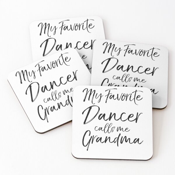 Item preview, My Favorite Dancer Calls Me Grandma Dancing Quote designed and sold by TNDesignStudio.