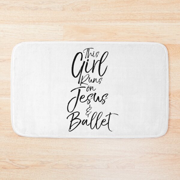 Item preview, This Girl Runs on Jesus & Ballet Dancing Quote designed and sold by TNDesignStudio.