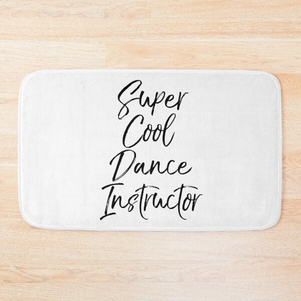 Item preview, Cute Super Cool Dance Instructor Dancing Quote designed and sold by TNDesignStudio.