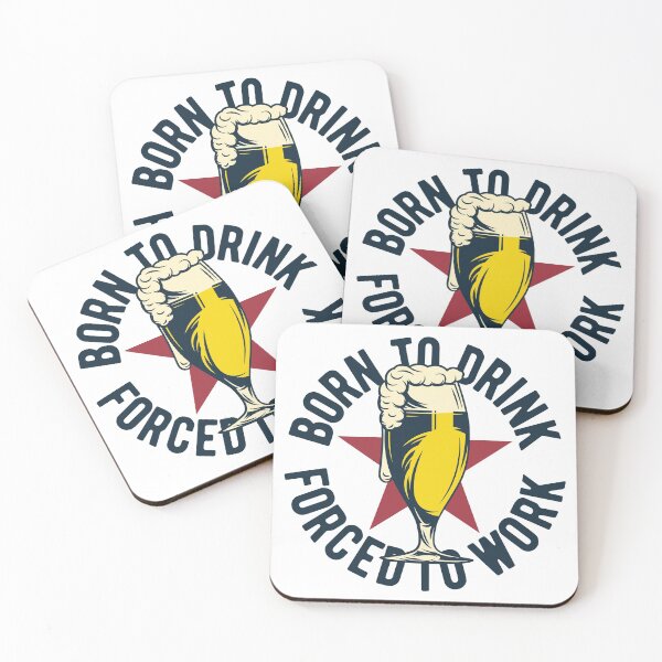 Item preview, Born to drink forced to work designed and sold by Pavel Polyansky.