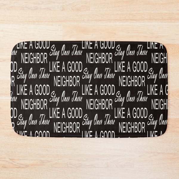 Item preview, like good neighbor stay over there designed and sold by Sobhy Elkhawaga.