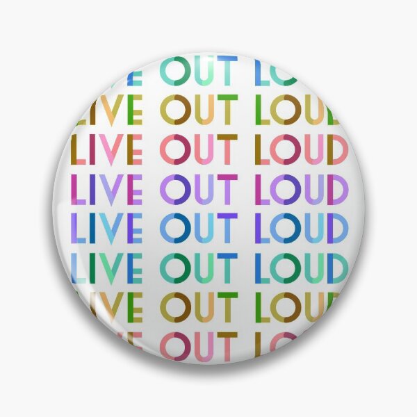 Item preview, Live Out Loud designed and sold by LexisofRVAarts.