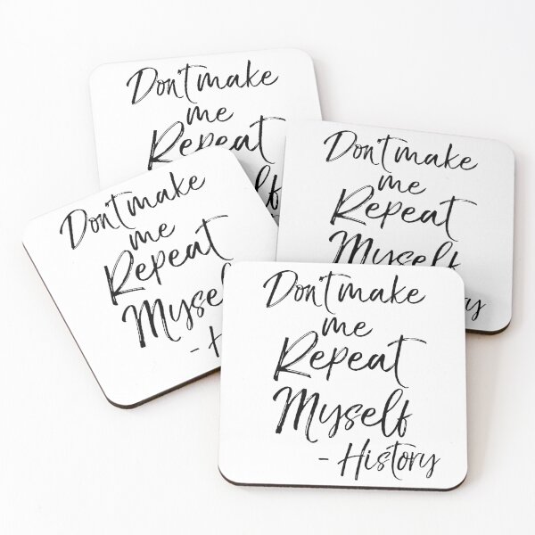 Item preview, Funny Don't Make Me Repeat Myself - History Funny History Joke designed and sold by TNDesignStudio.