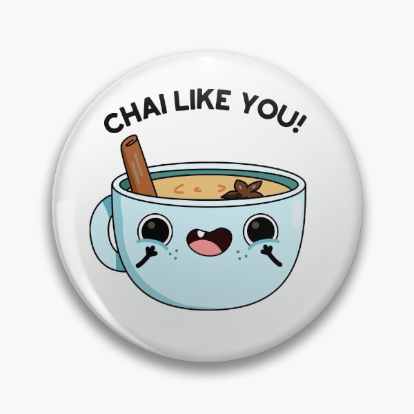 Item preview, Chai Like You Funny Tea Puns  designed and sold by punnybone.