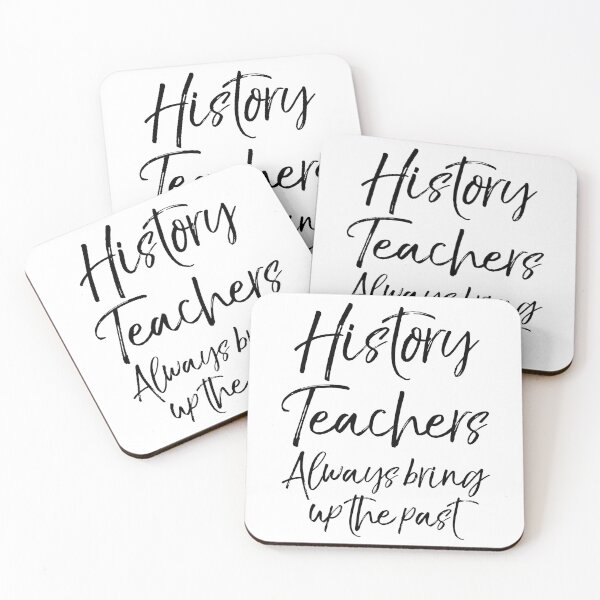 Item preview, History Teachers Always Bring up the Past Funny History Joke designed and sold by TNDesignStudio.