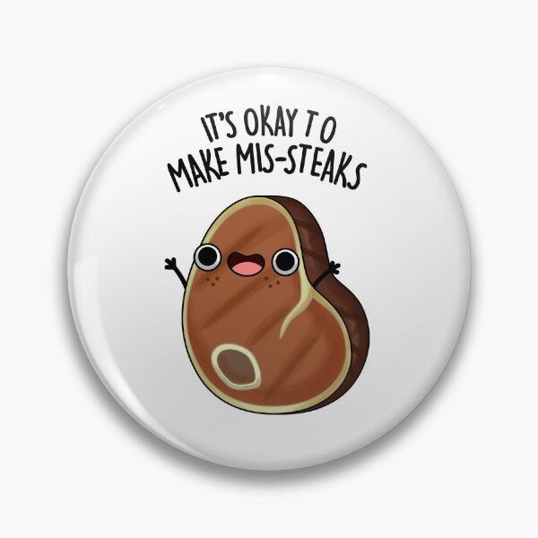Item preview, It's Okay To Make Mis-Steaks Funny Steak Puns  designed and sold by punnybone.
