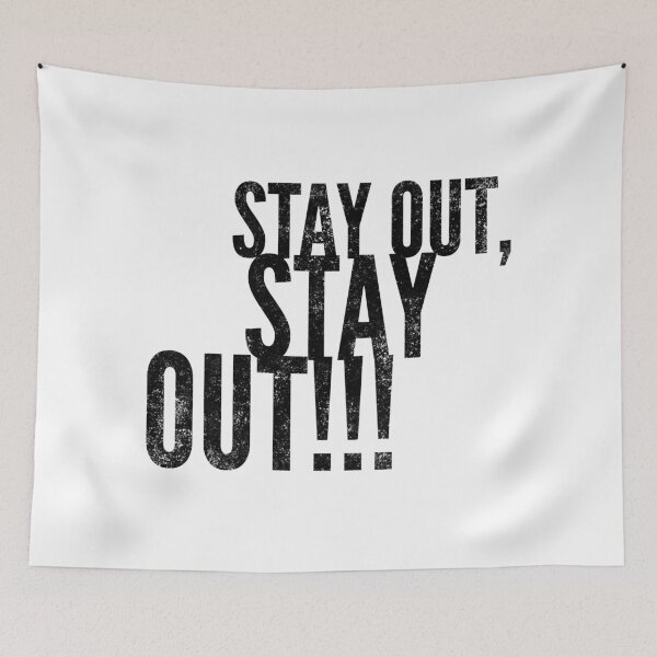 Item preview, Stay Out designed and sold by WorldEngine.