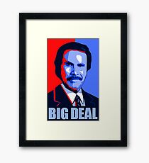 Anchorman Big Deal - Hope design Framed Print