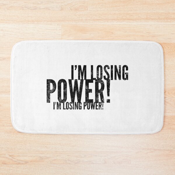 Item preview, Im Losing power designed and sold by WorldEngine.