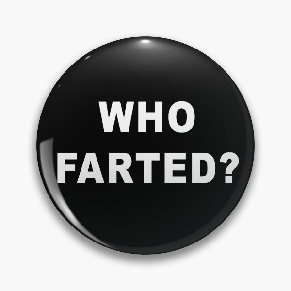 Item preview, Who Farted? The Age Ol' Question. designed and sold by feefifo.