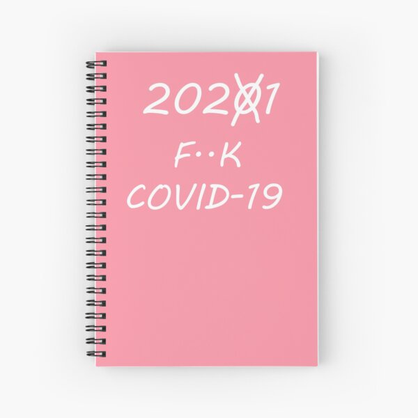 Pink Missed 2020 Hate Covid-19 Spiral Notebook