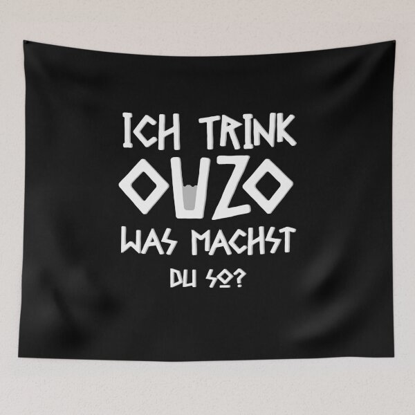 Item preview, I drink ouzo, what are you doing? designed and sold by m-huppmann.