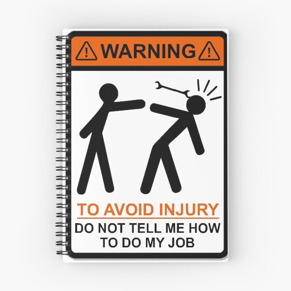 Item preview, Mechanical To Avoid Injury Don't Tell Me How To Do My Job || Funny Sarcastic Quote 2022 Edition designed and sold by DeepAndCreative.