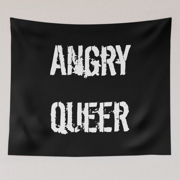Item preview, Angry queer designed and sold by Caliel.