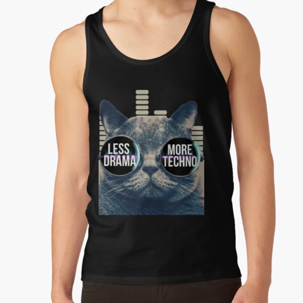 Less Drama More Techno Tshirt Techno Beats Sunglasses Cat Tank Top