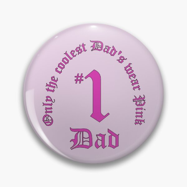 Item preview, Only the coolest Dad's wear Pink Number 1 Dad designed and sold by Karen McFarland.