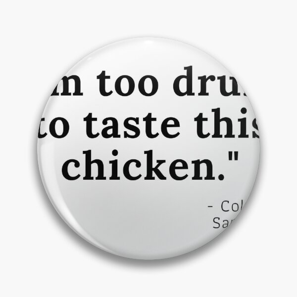 Item preview, im too drunk to taste this chicken designed and sold by wbolden34.