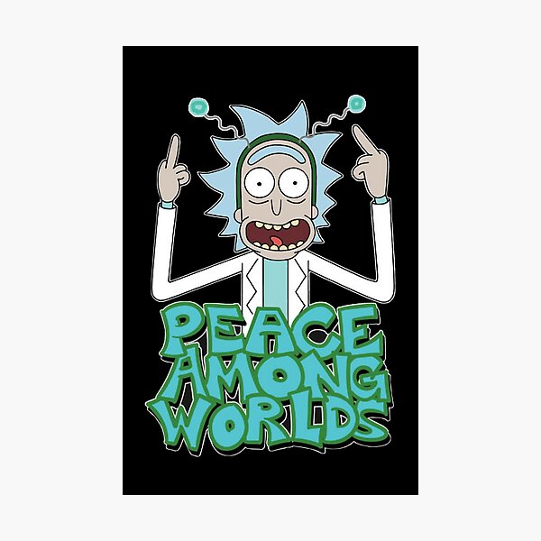 Rick and Morty "Peace Among Worlds" Photographic Print