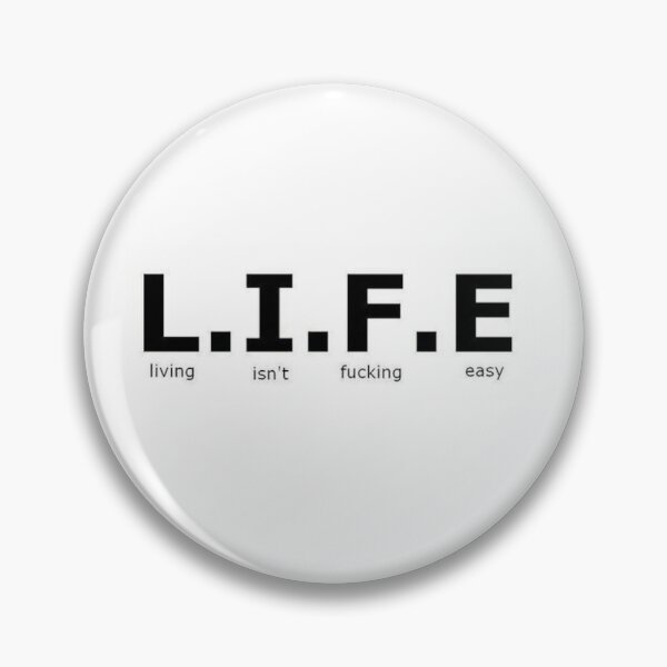 Item preview, L.I.F.E - Life isn't fu***** easy - Digital writing designed and sold by Gatsbird Design.