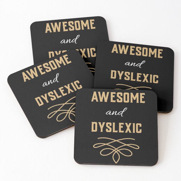 Item preview, Dyslexics are AWESOME designed and sold by domdjs4239.