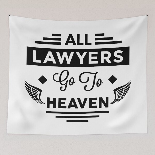 Item preview, All Lawyers Go To Heaven designed and sold by TheArtism.