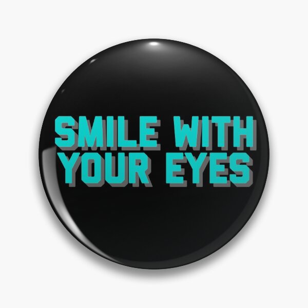 Item preview, Smile With Your Eyes, Keep Smiling, Be Happy, Motivational, Inspirational Masks |  designed and sold by HomeConscious.