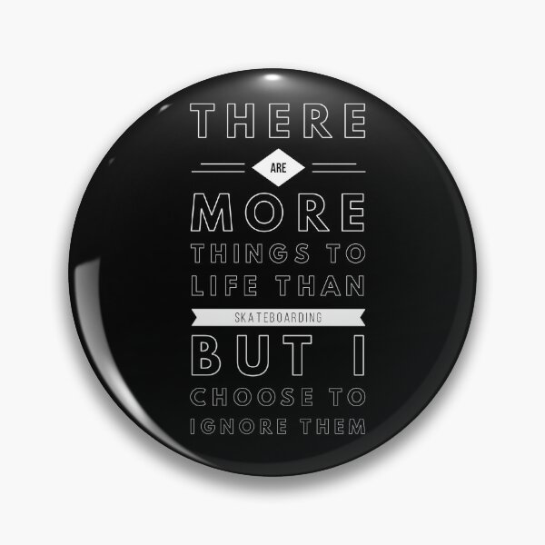 Item preview, More Things To Life Than Skateboarding - White designed and sold by Slicki.