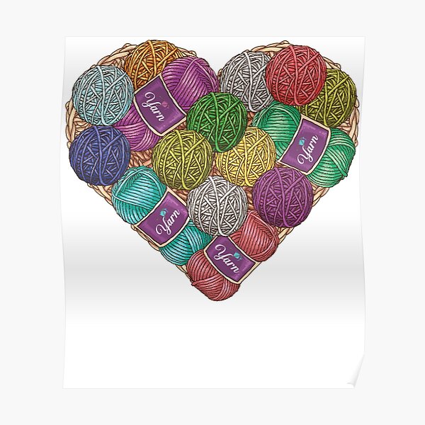 Yarnaholic yarn heart shape shirt Poster