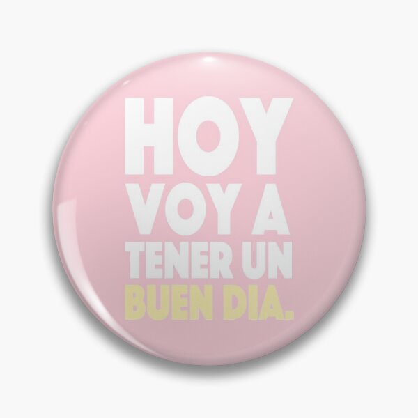 Item preview, Hoy voy a tener un buen día designed and sold by junkydotcom.