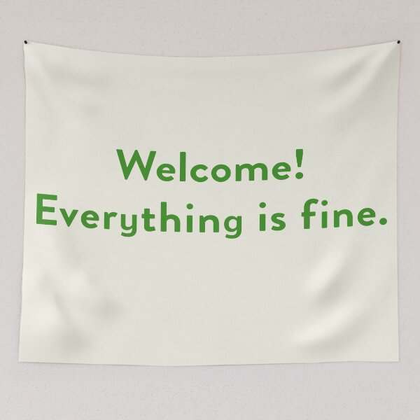 Item preview, Welcome! Everything is fine. The Good Place designed and sold by towelday42.