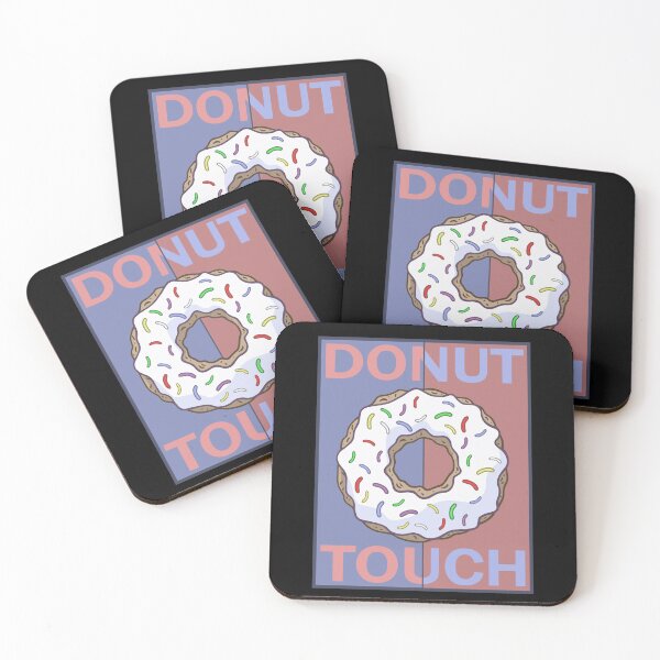 Item preview, Donut Touch Funny Sayings Food Graphic designed and sold by T-minus.