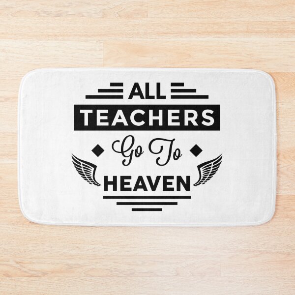 Item preview, All Teachers Go To Heaven designed and sold by TheArtism.