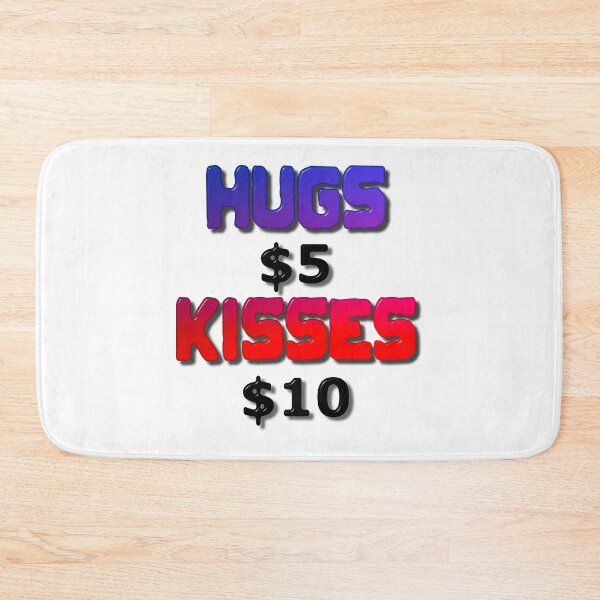 Item preview, Hugs Five Dollars Kisses Ten Dollars designed and sold by MarkUK97.