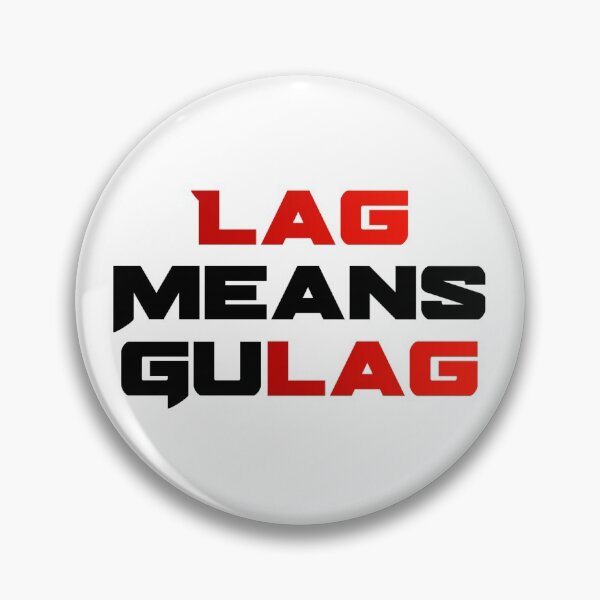Item preview, Lag Means Gulag designed and sold by DragonGFX.