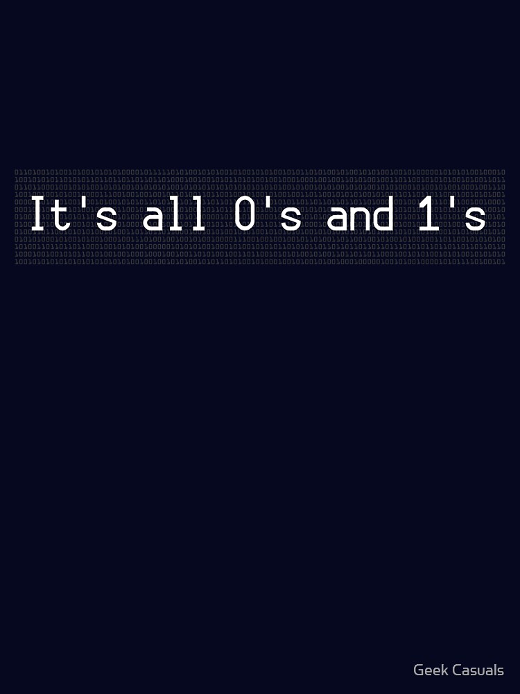 Thumbnail 7 of 7, Essential T-Shirt, It's all zeroes and ones designed and sold by geekcasuals.
