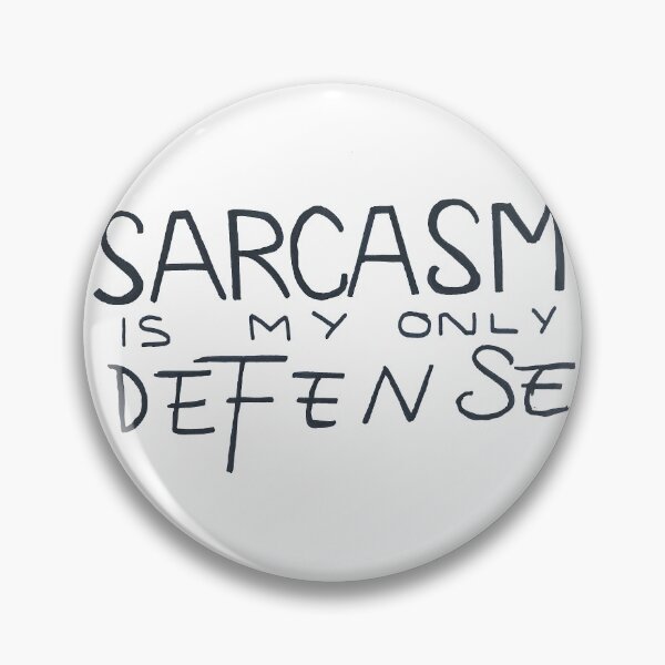 Item preview, sarcasm is my only defense designed and sold by MorganeRosa.