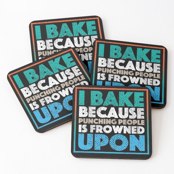 Item preview, Funny Baking Quote - I Bake Because Punching People Is Frowned Upon designed and sold by Andrew Orr.