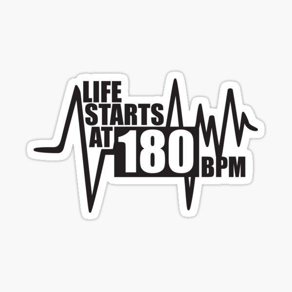 Das Leben beginnt bei 180 BPM Sticker