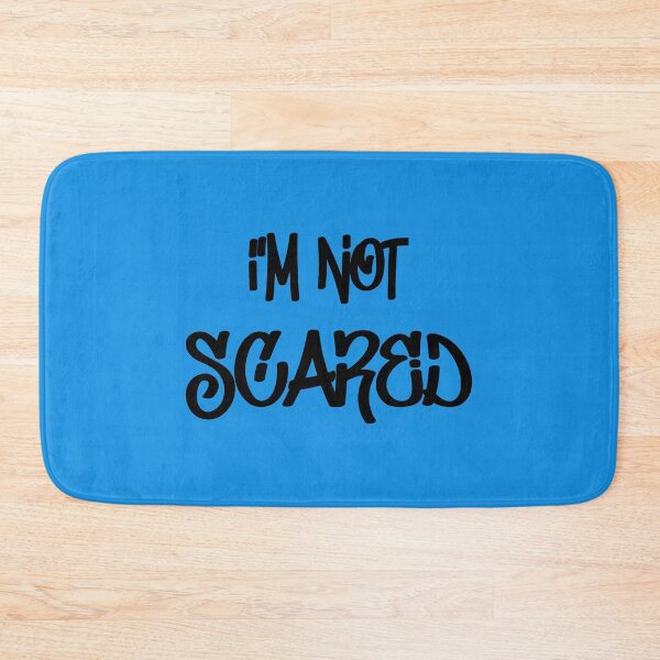 Item preview, I'm not scared designed and sold by Davidfs.