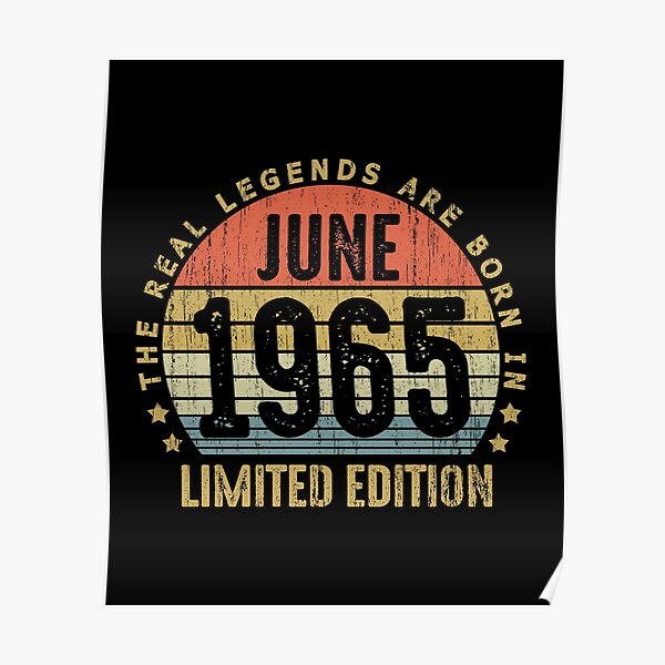 Born In 1965 Posters Redbubble