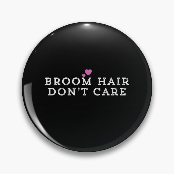 Item preview, Broom Hair Don’t Care designed and sold by Ouaday.